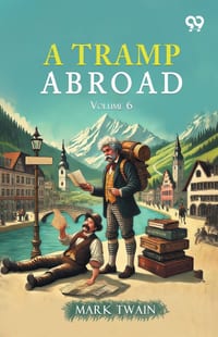 A Tramp Abroad: Volume 6 cover