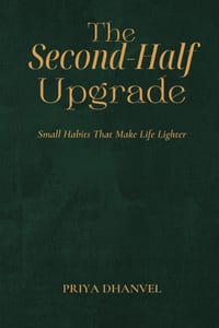 The Second-Half Upgrade: Small Habits That Make Life Lighter cover