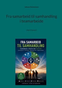 Fra samarbeid til samhandling i teamarbeide: Med 3Faktor3 cover