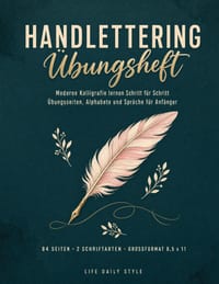 Handlettering Übungsheft: Moderne Kalligrafie lernen Schritt für Schritt - Übungsseiten, Alphabete und Sprüche für Anfänger cover