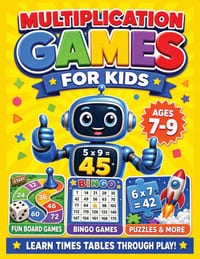 Multiplication Games for Kids: A Fun Workbook with Times Tables Practice, Answer Hunts, Bingo, Dice Activities, Puzzles, Board Challenges, and Color-b cover