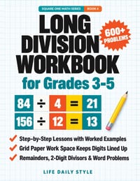 Long Division Workbook for Grades 3-5: Step-by-Step Practice with Division Facts, Remainders, 2-Digit Divisors and Word Problems-Grid Paper Math for K cover