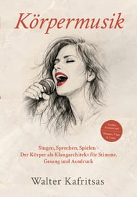 Körpermusik: Singen, Sprechen, Spielen - Der Körper als Klangarchitekt für Stimme, Gesang und Ausdruck cover