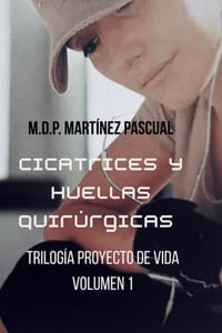 Cicatrices Y Huellas Quirúrgicas: Volumen 1 cover