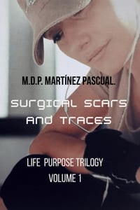 Surgical Scars and Traces: Volume 1 cover