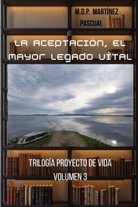 La Aceptación, El Mayor Legado Vital: Volumen 3 cover