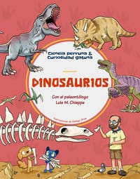 Dinosaurios / Dinosaurs: Con El Paleontólogo Luis M. Chiappe, Vicepresidente de Investigaciones Y Colecciones del Museo de Historia Natural del Condad cover