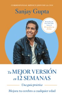 Tu Mejor Versi�n En 12 Semanas (12 Weeks to a Sharper You Spanish Edition) cover
