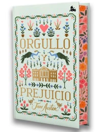 Orgullo Y Prejuicio. Edición Tapa Dura Con Cantos Decorados / Pride and Prejudice. Special Edition with Sprayed Edges cover