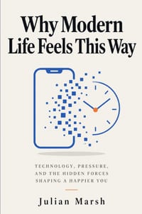 Why Modern Life Feels This Way cover