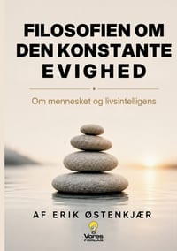 Filosofien om den konstante evighed: Om mennesket og livsintelligens cover