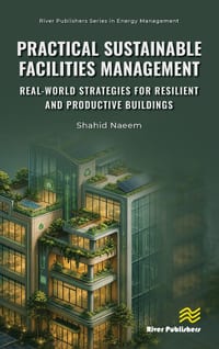 Practical Sustainable Facilities Management: Real-World Strategies for Resilient and Productive Buildings cover