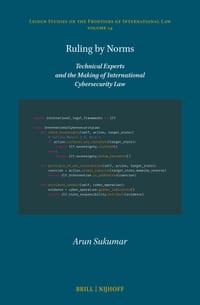 Ruling by Norms: Technical Experts and the Making of International Cybersecurity Law cover