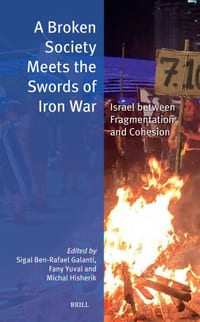 A Broken Society Meets the Swords of Iron War: Israel Between Fragmentation and Cohesion cover