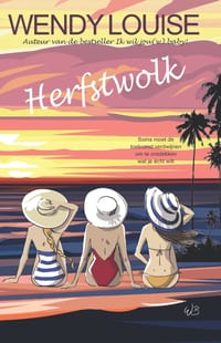 Herfstwolk: "Op veler verzoek: een vierde deel van Wendy Louise's Seizoenenserie. Te lezen als stand alone of als vervolg op de eerdere drie delen." cover