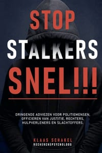 Stop Stalkers Snel!!! Dringende adviezen voor politiemensen, officieren van justitie, rechters, hulpverleners en slachtoffers cover