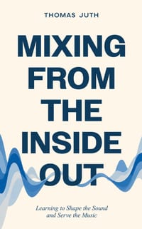 Mixing from the Inside Out cover