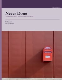 Never Done: The Double Non-Closure of Software Work cover