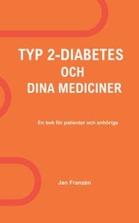 Typ 2-Diabetes och dina mediciner: En oberoende, källkritisk handbok för dig med Typ 2 Diabetes cover