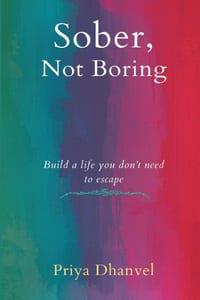 Sober, Not Boring: Build a Life You Don't Need to Escape cover