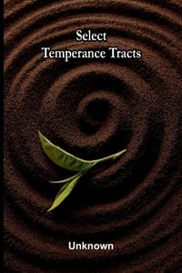 Select Temperance Tracts cover