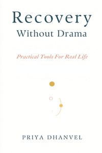 Recovery Without Drama: Practical Tools for Real Life cover