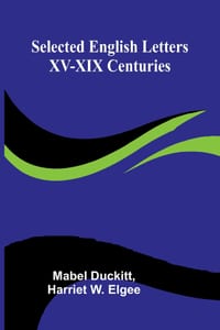Selected English Letters (XV-XIX Centuries) cover