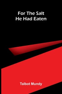 For The Salt He Had Eaten cover