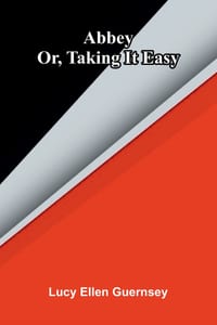 Abbey: or, Taking it easy cover