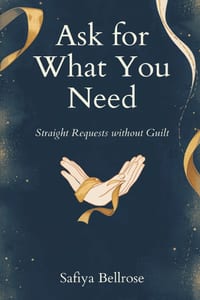 Ask for What You Need: Straight Requests Without Guilt cover