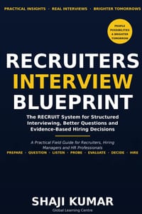 Recruiters Interview Blueprint: The RECRUIT System for Structured Interviewing, Better Questions and Evidence-Based Hiring Decisions cover