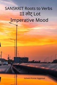 Sanskrit Roots to Verbs III Lot Imperative Mood cover