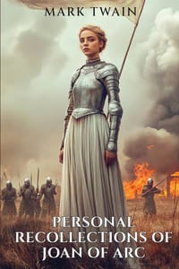 Personal Recollections of Joan of Arc cover