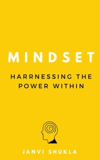 Mindset: Harnessing The Power Within cover