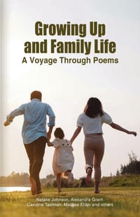 Growing Up and Family Life: An anthology of poems cover