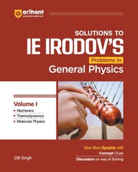 IE IRODOV'S Solutions to Problem in Genral Physics Volume I DB Singh English Medium cover