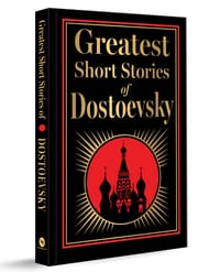 Greatest Short Stories of Dostoevsky (Deluxe Hardbound Edition) cover
