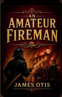 An Amateur Fireman cover