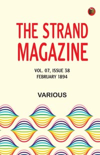 The Strand Magazine, Vol. 07, Issue 38, February, 1894 cover