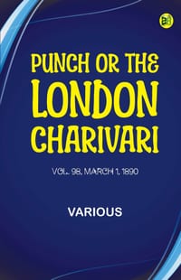 Punch, or the London Charivari, Volume 98, March 1, 1890 cover