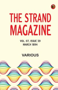 The Strand Magazine, Vol. 07, Issue 39, March 1894 cover