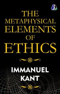 The Metaphysical Elements of Ethics cover