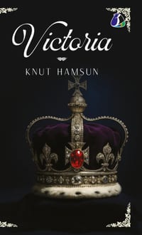 Victoria by Knut Hamsun Masterpiece of Scandinavian Literature - [DELUXE HARDBOUND EDITION] cover