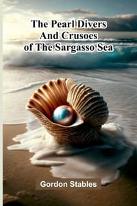 The pearl divers and Crusoes of the Sargasso Sea cover