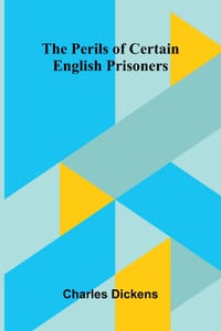 The Perils of Certain English Prisoners cover