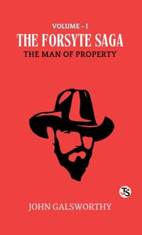 The Forsyte Saga, Volume 1: The Man of Property cover