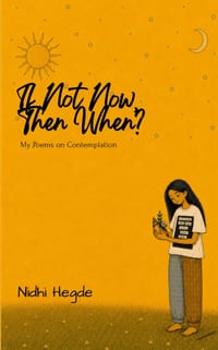 If Not Now, Then When? My Poems on Contemplation cover