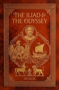 The Iliad and the Odyssey (Deluxe Hardcover Edition) Collector's Classic Premium Gift Edition cover