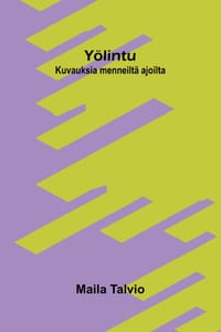Yölintu: Kuvauksia menneiltä ajoilta cover
