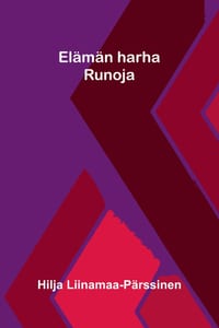 Elämän harha: Runoja cover